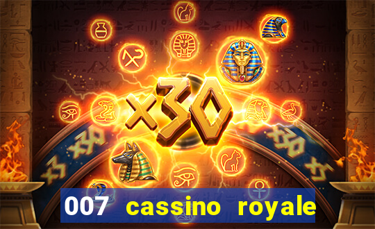 007 cassino royale filme completo em portugues